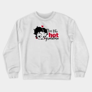 Betty Boop - Hot grandma Crewneck Sweatshirt